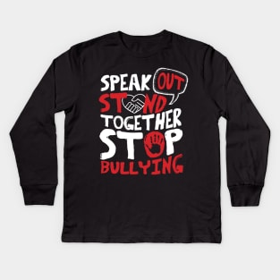 Speak Out. Stand Together. Stop Bullying. Kids Long Sleeve T-Shirt